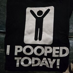 NO SHIT! I POOPED Black and White T-Shirt